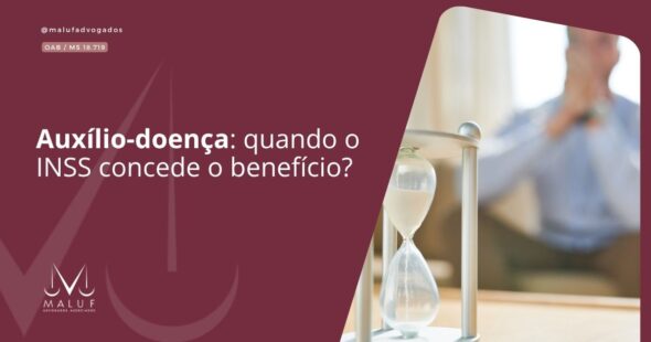 Auxílio-doença: quando o INSS concede o benefício?