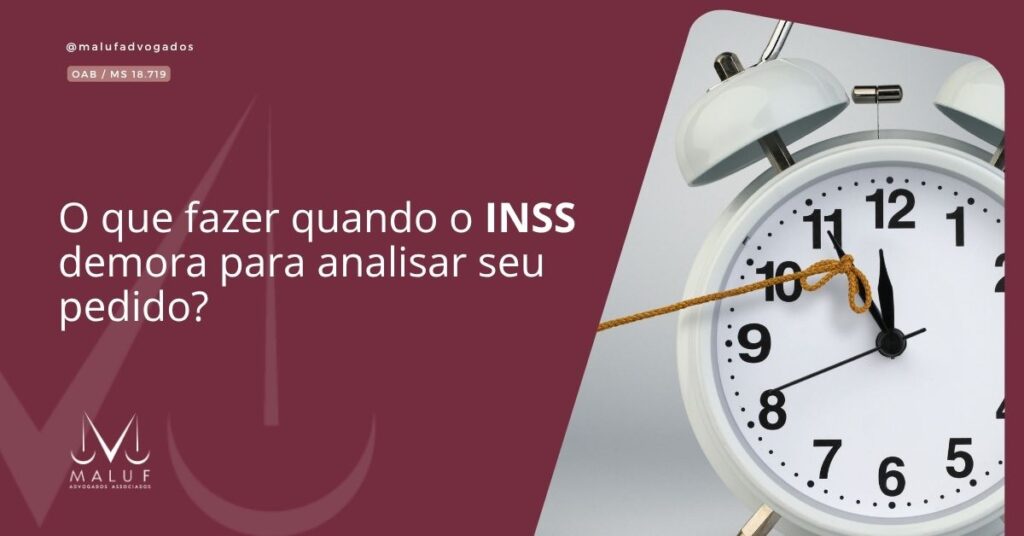 O que fazer quando o INSS demora para analisar seu pedido?