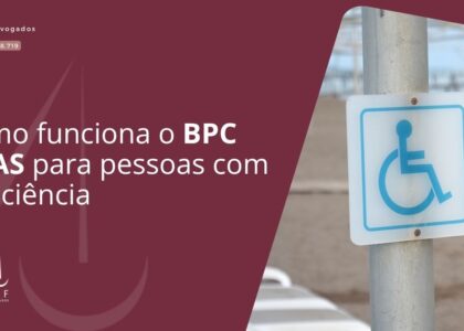 Como funciona o BPC LOAS para pessoas com deficiência
