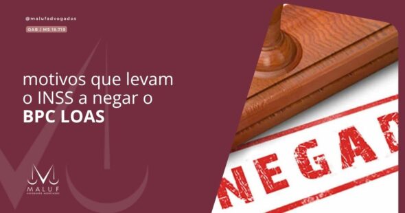 7 motivos que levam o INSS a negar o BPC LOAS